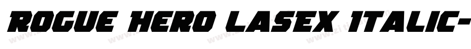 Rogue Hero LasEx Italic字体转换